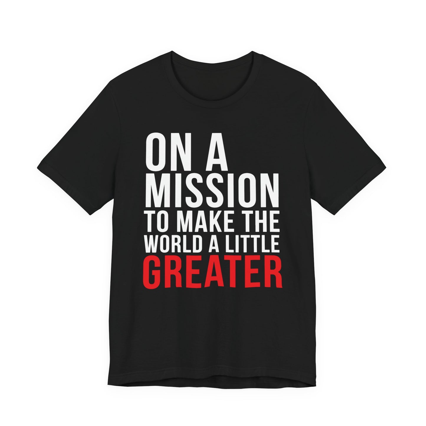 On A Mission Short Sleeve T-Shirt